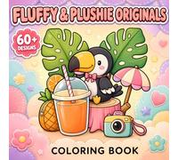 Fluffy & Plushie Originals Coloring Book: Cozy Animal Art For Birthdays, Holidays, Quiet Time, And Easy Creative Relaxation