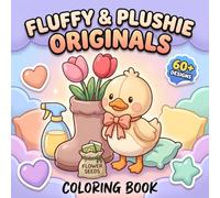 Fluffy & Plushie Originals: Cozy Animal Coloring Book Filled With Playful Designs For Kids Ages 6-12, Teens, And Adults