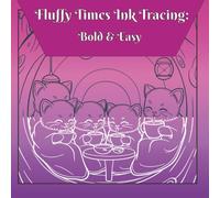 Fluffy Times Ink Tracing: Bold & Easy, One Black Pen, Reverse Coloring Book, Cozy Images for Kids and Adults
