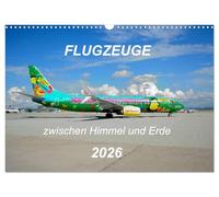 Flugzeuge zwischen Himmel und Erde (Wandkalender 2026 DIN A3 quer), CALVENDO Monatskalender: Eine besondere Auswahl von verschiedenen Flugzeugtypen.