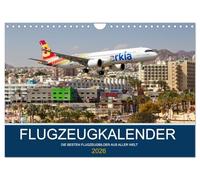 Flugzeugkalender - die besten Flugzeugbilder aus aller Welt (Wandkalender 2026 DIN A4 quer), CALVENDO Monatskalender: Faszinierende Flugzeugbilder aus der ganzen Welt