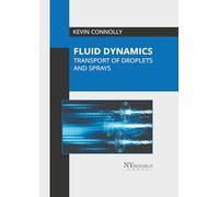 Fluid Dynamics: Transport of Droplets and Sprays