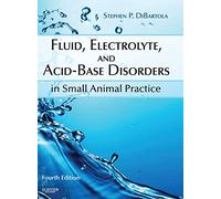 Fluid, Electrolyte, and Acid-Base Disorders in Small Animal Practice – Saunders