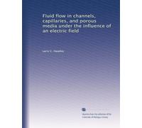 Fluid flow in channels, capillaries, and porous media under the influence of an electric field