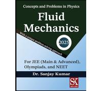 Fluid Mechanics: 18 (Concepts and Problems in Physics)