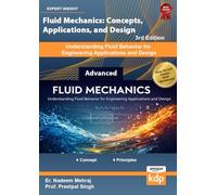Fluid Mechanics: Concepts, Applications, and Design