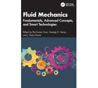 Fluid Mechanics: Fundamentals, Advanced Concepts, and Smart Technologies
