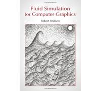 Fluid Simulation for Computer Graphics