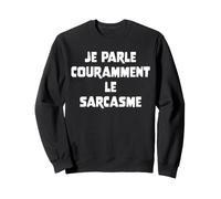 Fluido en el Sarcasmo francés Divertido Cita para los Amantes del Humor seco Sudadera