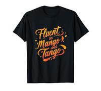 Fluido en Mango y Tango | Latin Dancing Funny Mango Day Camiseta