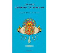Fluir En El Sin Yo / Flowing in the No-Self