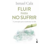Fluir Para No Sufrir