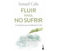 Fluir Para No Sufrir