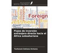 Flujos de inversión extranjera directa hacia el África subsahariana
