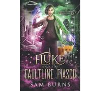 Fluke and the Faultline Fiasco (The Fantastic Fluke)