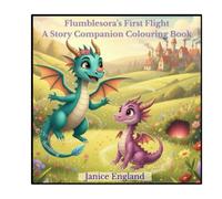 Flumblesora's First Flight: The Story Companion Colouring Book (Mini Dragons of the Ledgerlands)