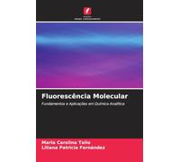 Fluorescência Molecular: Fundamentos e Aplicações em Química Analítica