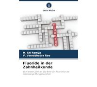 Fluoride in der Zahnheilkunde: Vom ersten Zahn an: Die Rolle von Fluorid für die lebenslange Mundgesundheit