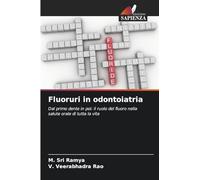 Fluoruri in odontoiatria: Dal primo dente in poi: il ruolo del fluoro nella salute orale di tutta la vita