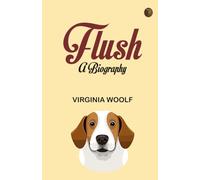 Flush A Biography