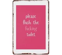 Flush The Fucking Toilet Funny Aluminum Metal Sign Humorous Wall-Art for Bathroom Restroom Bath 8 X 12 in
