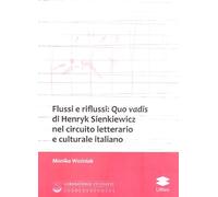 Flussi e riflussi: Quo vadis di Henryk Sienkiewicz nel circuito letterario e culturale italiano (Laboratorio Est/Ovest)
