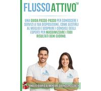 Flusso Attivo: Una guida passo-passo per conoscere i servizi a tua disposizione, come gestirli al meglio e scoprire i consigli degli esperti per massimizzare i tuoi risultati ogni giorno.