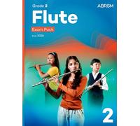 Flute Exam Pack from 2026, ABRSM Grade 2: Selected from the syllabus from 2026. Flute Part, Piano Accompaniment, Scales & Sight-Reading (ABRSM Exam Pieces)