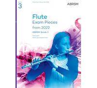 Flute Exam Pieces from 2022, ABRSM Grade 3: Selected from the syllabus from 2022. Flute Part & Piano Accompaniment (ABRSM Exam Pieces)