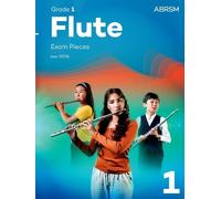 Flute Exam Pieces from 2026, ABRSM Grade 1: Selected from the syllabus from 2026. Flute Part & Piano Accompaniment (ABRSM Exam Pieces)
