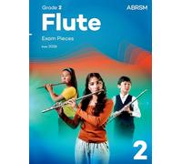 Flute Exam Pieces from 2026, ABRSM Grade 2: Selected from the syllabus from 2026. Flute Part & Piano Accompaniment (ABRSM Exam Pieces)