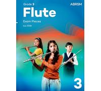 Flute Exam Pieces from 2026, ABRSM Grade 3: Selected from the syllabus from 2026. Flute Part & Piano Accompaniment (ABRSM Exam Pieces)