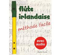 Flûte irlandaise - méthode facile (Flûte irlandaise facile)