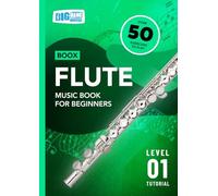 Flute Music Book For Beginners: Boox Level 1 Tutorial (Boox: Flute)