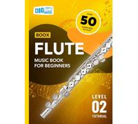 Flute Music Book For Beginners: Boox Level 2 Tutorial (Boox: Flute)