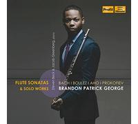 Flute Sonatas & Solo Works: Brandon Patrick George