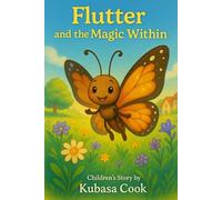 Flutter and the Magic Within (The Adventures of Flutter)