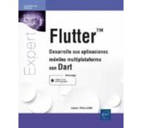 Flutter. Desarrolle Sus Aplicaciones Moviles Multiplataforma Con Dart