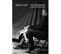 Flutter Echo – Living Within Sound – Omnibus Press