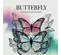 Flutter & Shine A Butterfly Coloring Adventure: A Creative and Joyful Coloring Experience for Kids!