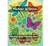 Flutter & Shine: Beautiful Bugs Coloring Book