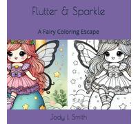 Flutter & Sparkle: A Fairy Coloring Escape