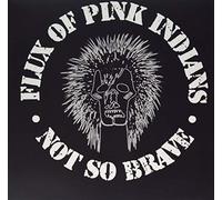Flux Of Pink Indians - Not So Brave [Vinilo]