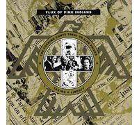 Flux of Pink Indians - The Fucking Cunts Treats Us Like Pricks