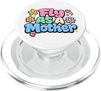 Fly As A Mother Funny Diciendo Mamá Día de la Madre PopSockets PopGrip para MagSafe