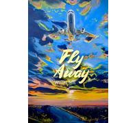 Fly Away With Me