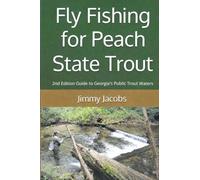Fly Fishing for Peach State Trout
