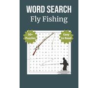 Fly Fishing Word Search Puzzle Book: 55 Easy-to-Read Puzzles for Adults | Gifts for Anglers, Trout Fishermen, and River Fishing Enthusiasts