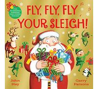Fly, Fly, Fly Your Sleigh: A Christmas Caper!