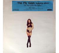 Fly Guys, The - Fly Guys, The : Do You Love Me Baby?